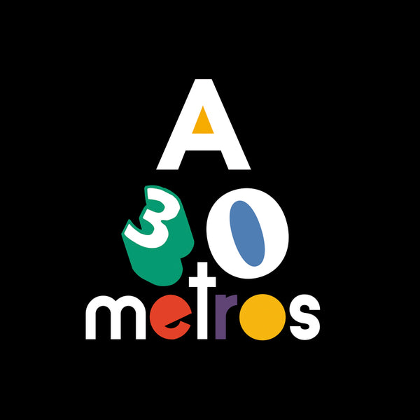 A 30 METROS
